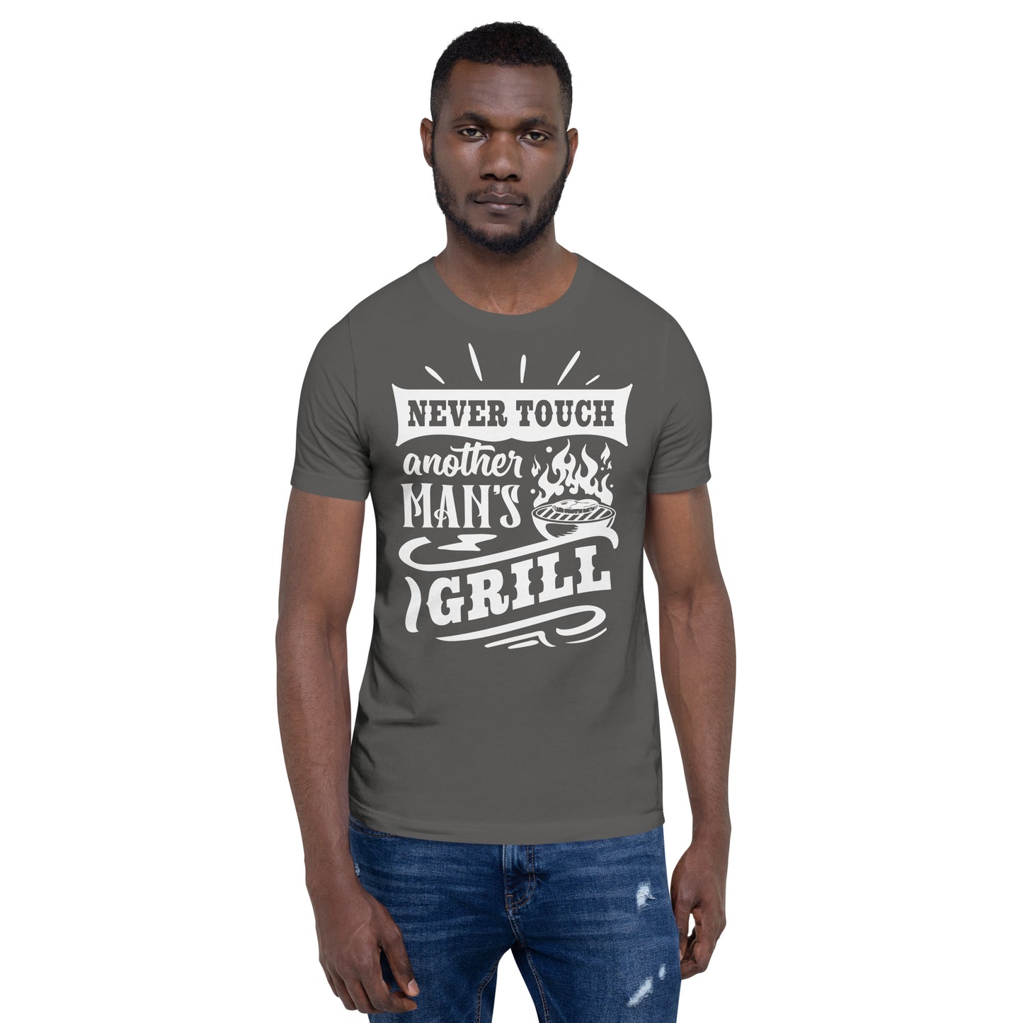 Never Touch Another Man's Grill Funny BBQ Shirt Unisex t-shirt