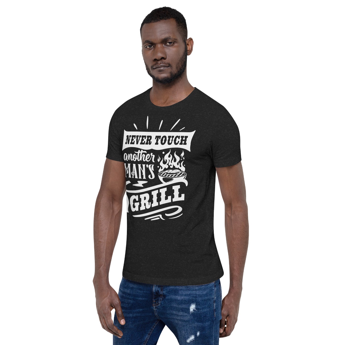 Never Touch Another Man's Grill Funny BBQ Shirt Unisex t-shirt