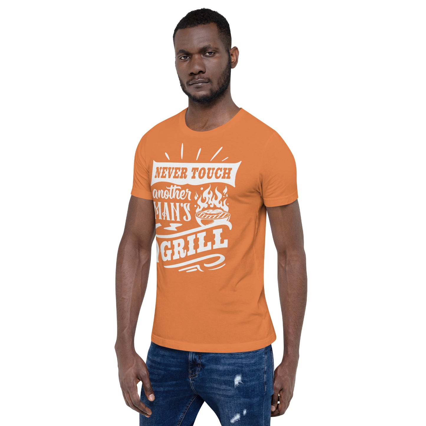Never Touch Another Man's Grill Funny BBQ Shirt Unisex t-shirt