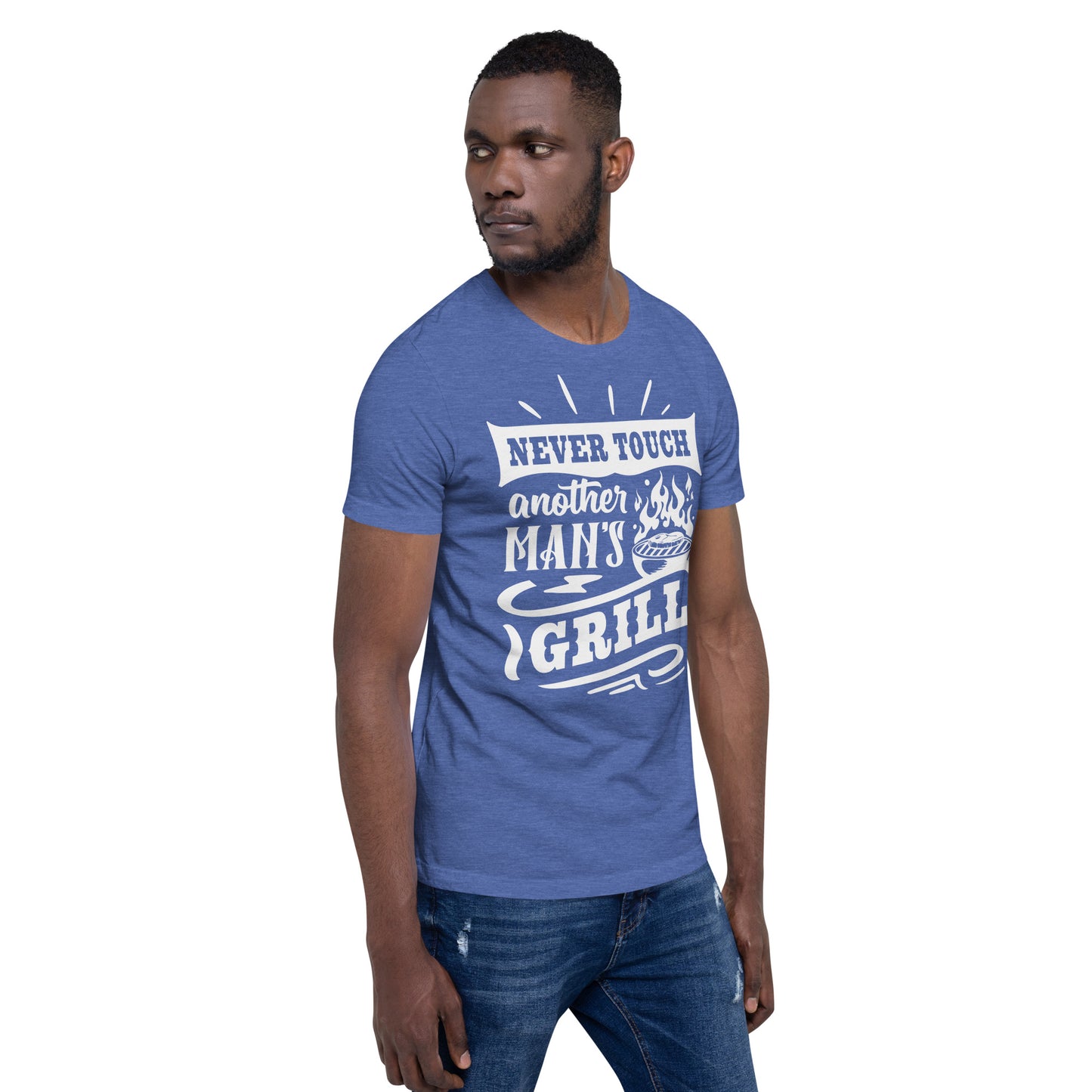 Never Touch Another Man's Grill Funny BBQ Shirt Unisex t-shirt