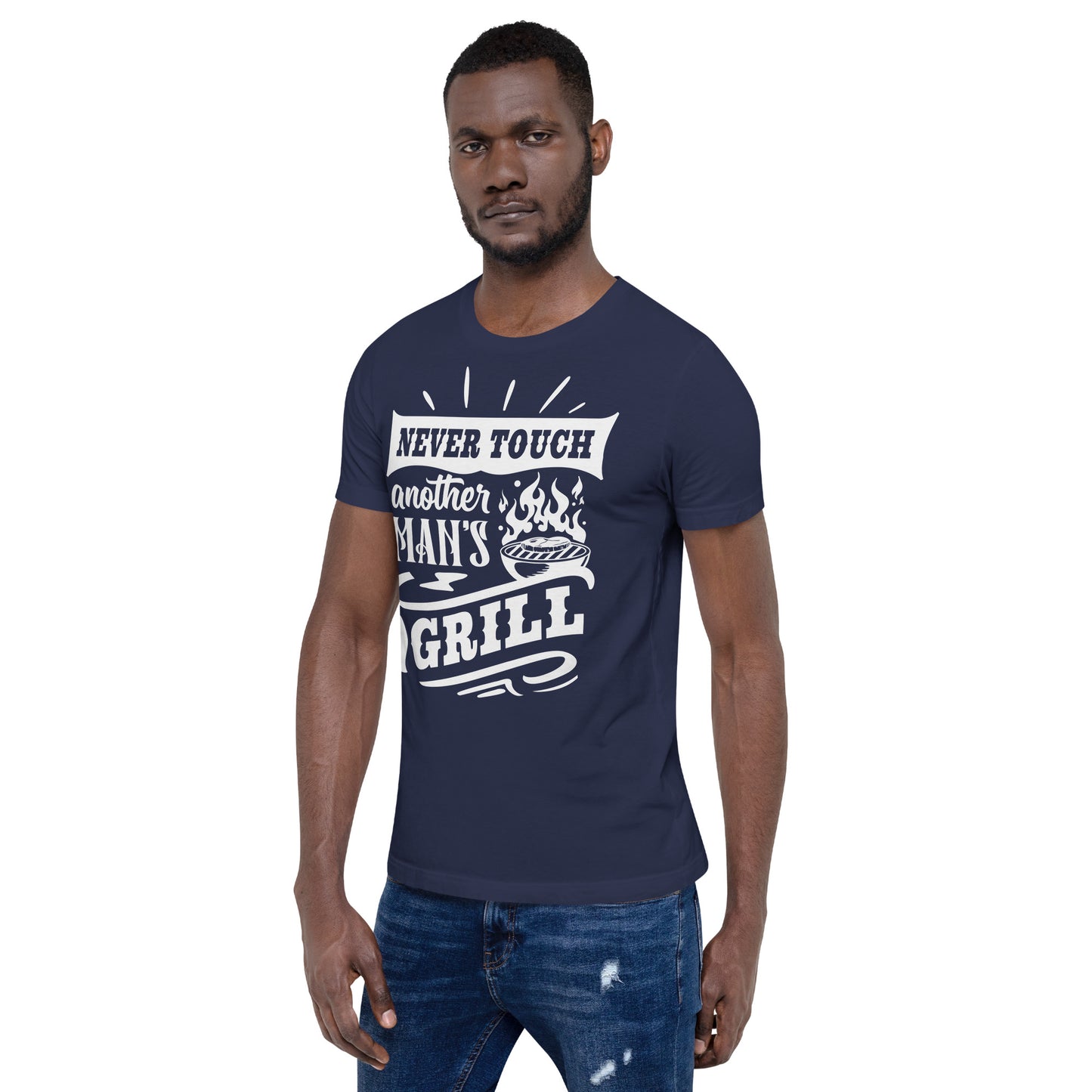 Never Touch Another Man's Grill Funny BBQ Shirt Unisex t-shirt