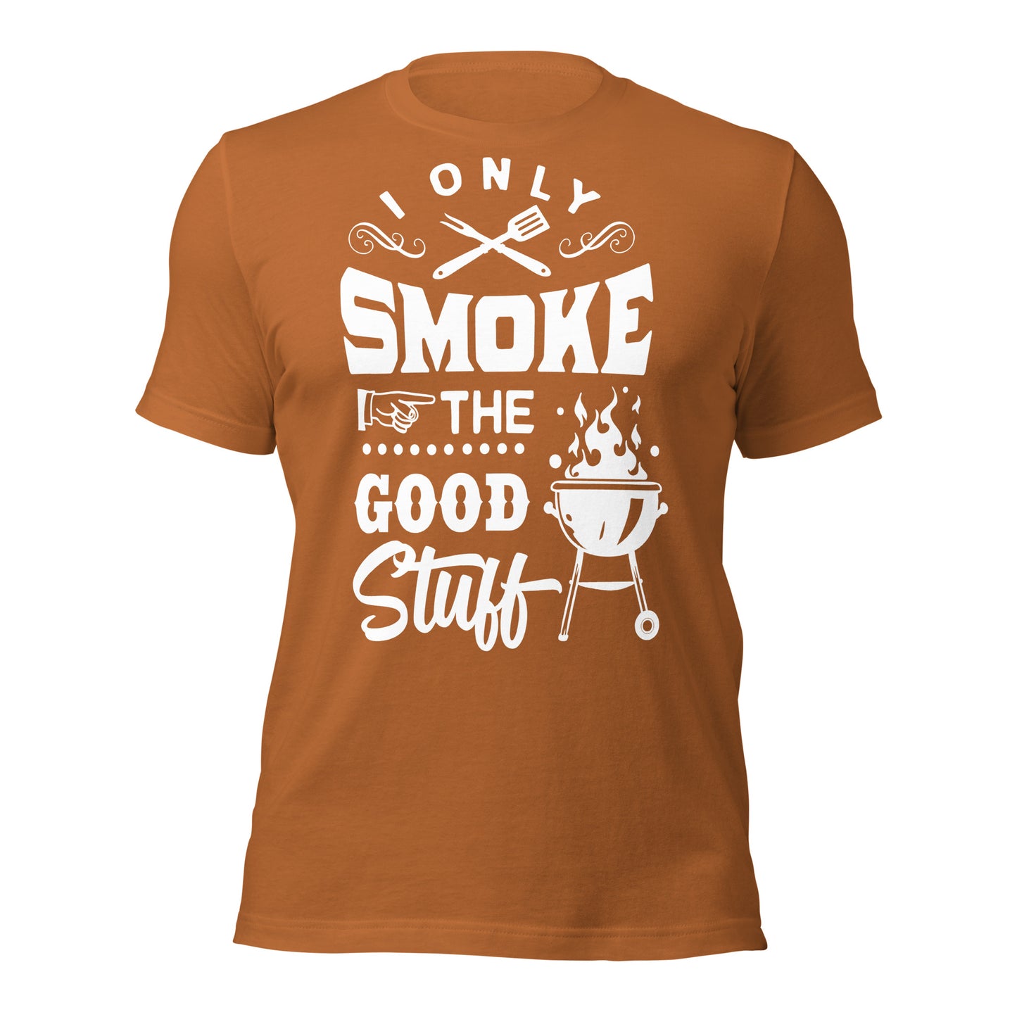 I Only Smoke the Good Stuff BBQ T-shirt – Comfortable & Stylish Tee for BBQ Lovers