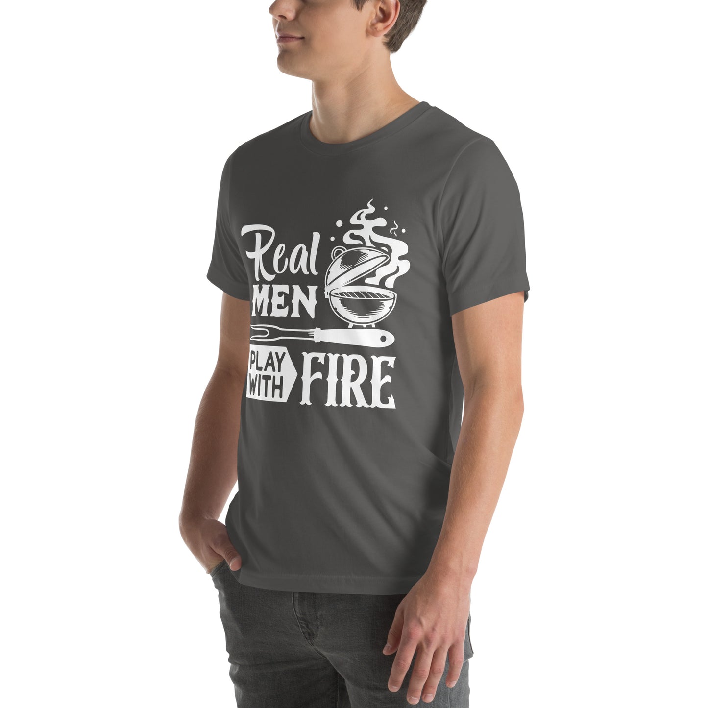 Real Men Play With Fire Funny BBQ Shirt Unisex t-shirt