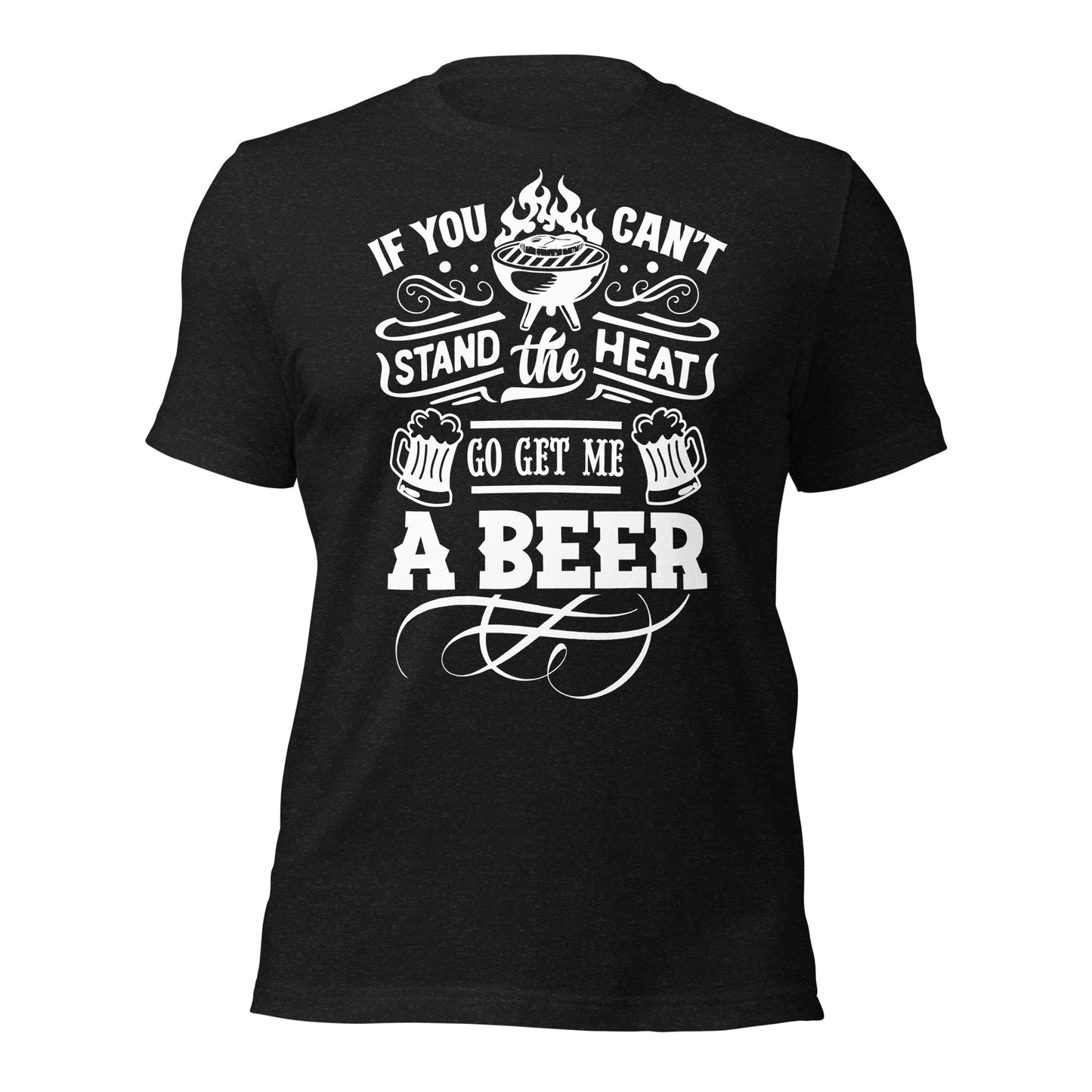 If You Can’t Stand the Heat, Go Get Me a Beer T-shirt – Funny & Comfortable Tee for BBQ Lovers