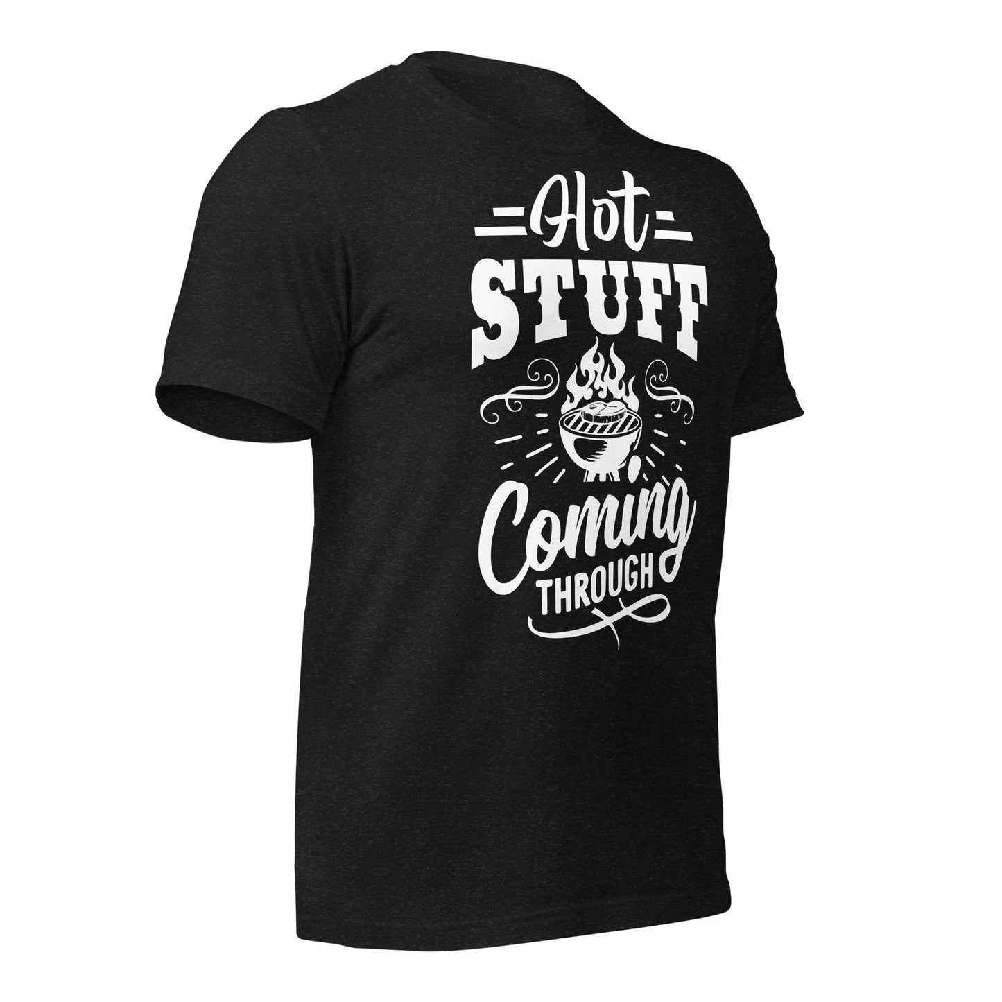 Hot Stuff Coming Through T-Shirt – Funny BBQ & Grill Master Tee