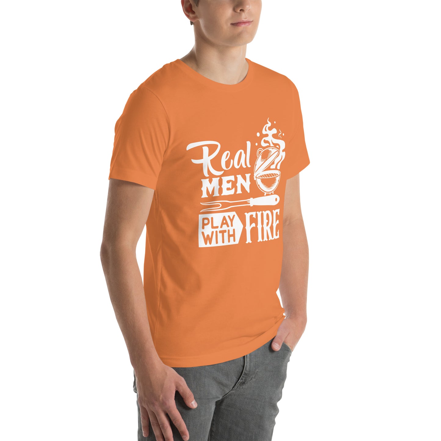 Real Men Play With Fire Funny BBQ Shirt Unisex t-shirt