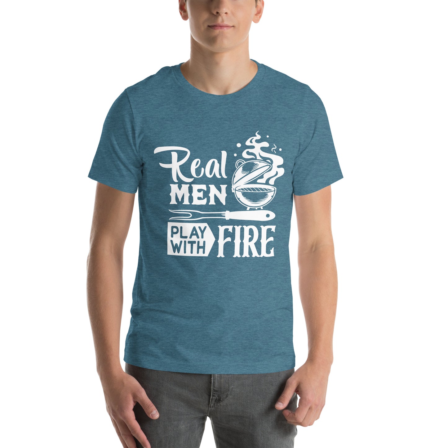 Real Men Play With Fire Funny BBQ Shirt Unisex t-shirt