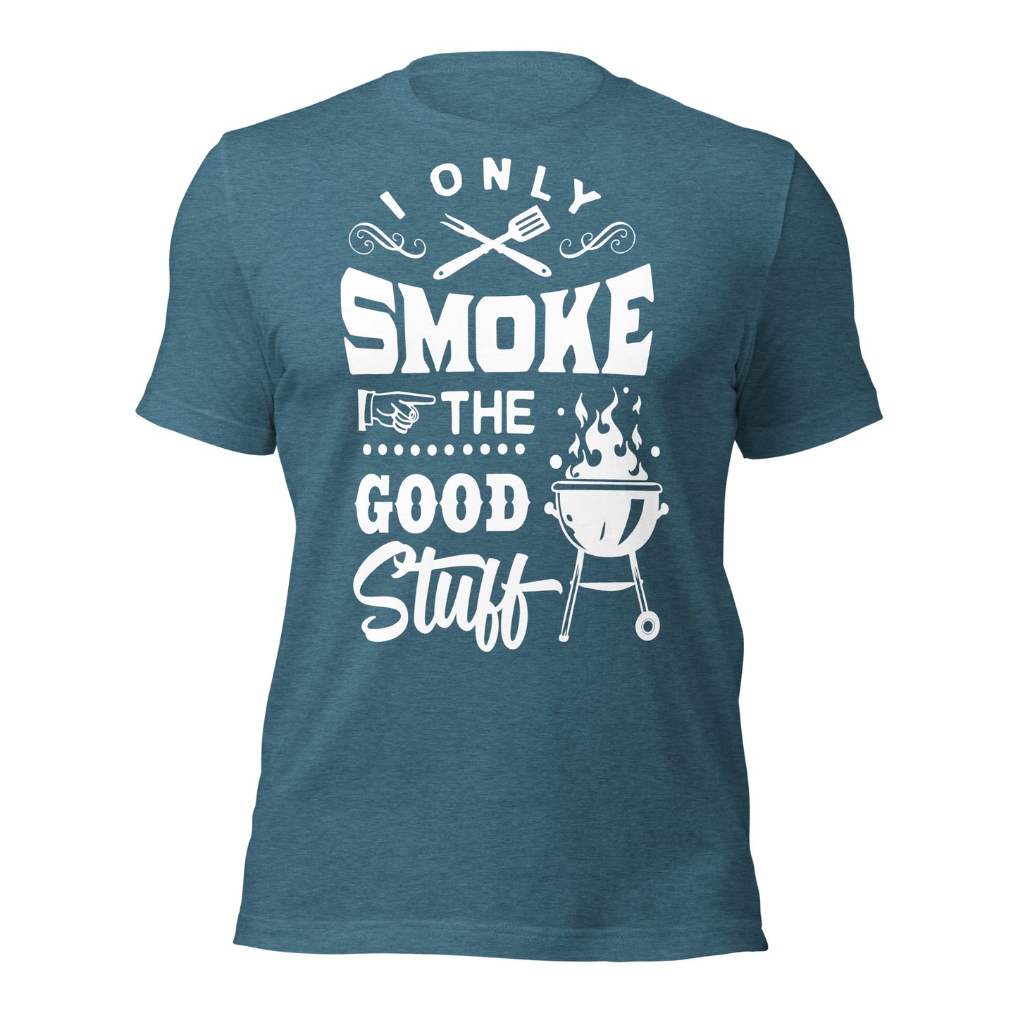 I Only Smoke the Good Stuff BBQ T-shirt – Comfortable & Stylish Tee for BBQ Lovers