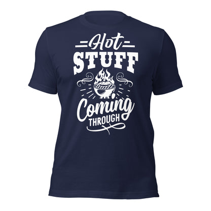 Hot Stuff Coming Through T-Shirt – Funny BBQ & Grill Master Tee
