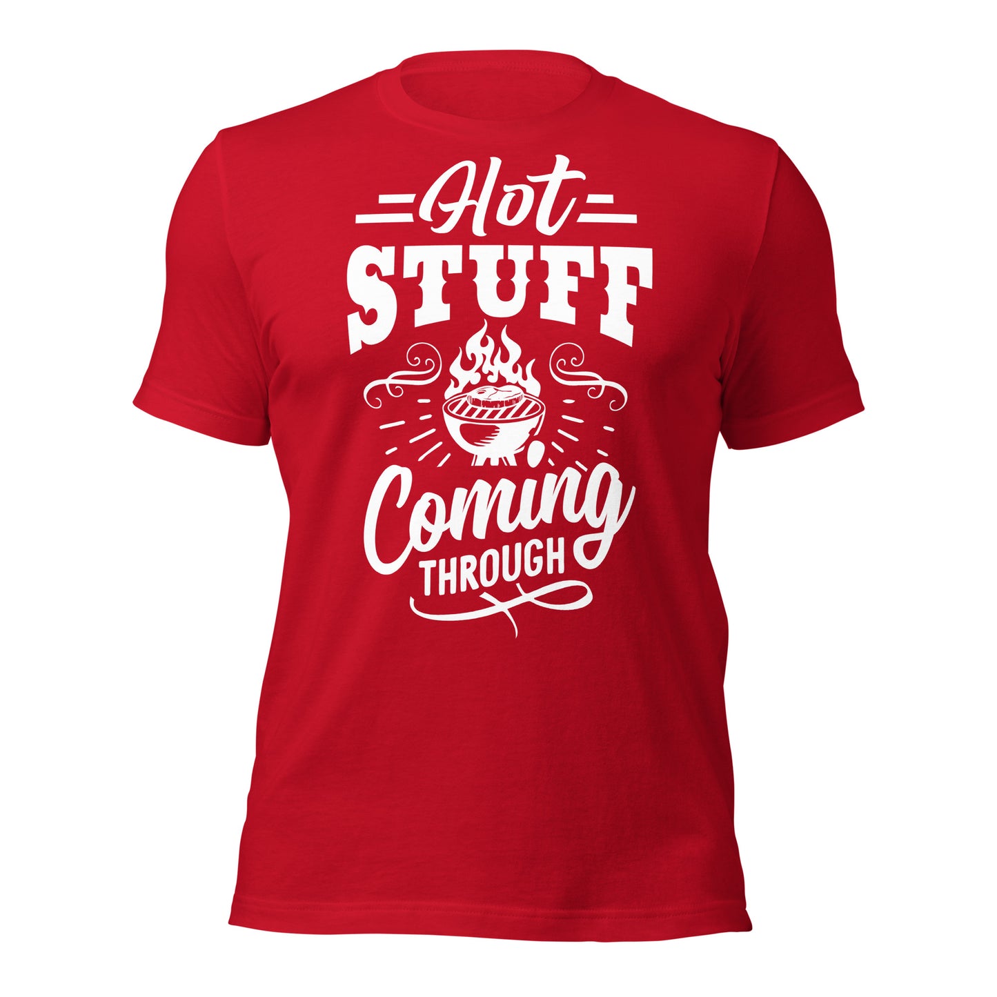 Hot Stuff Coming Through T-Shirt – Funny BBQ & Grill Master Tee