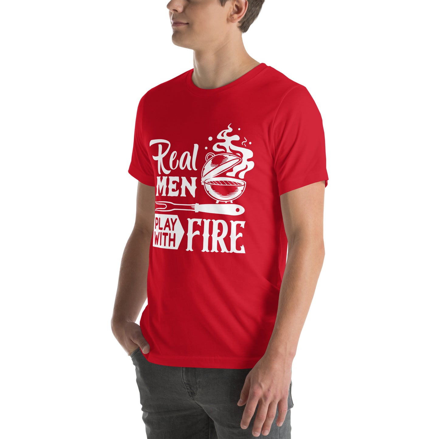 Real Men Play With Fire Funny BBQ Shirt Unisex t-shirt