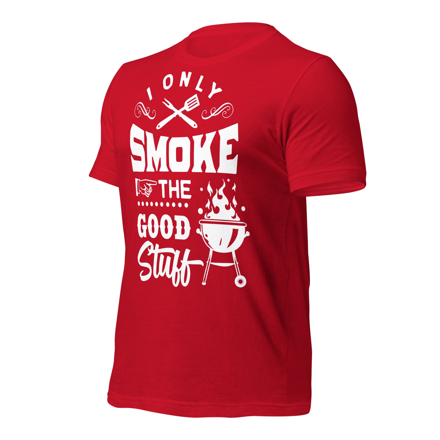 I Only Smoke the Good Stuff BBQ T-shirt – Comfortable & Stylish Tee for BBQ Lovers