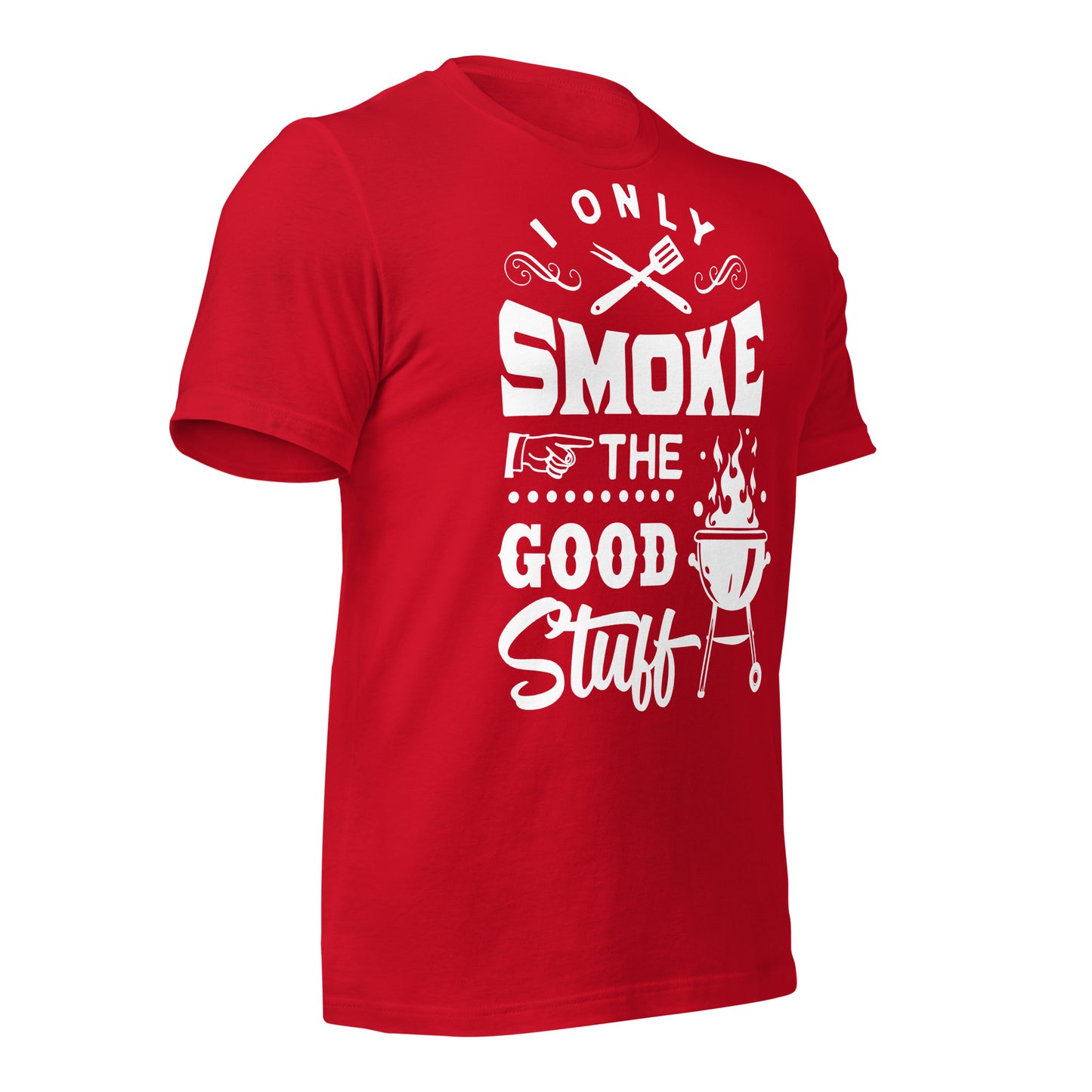 I Only Smoke the Good Stuff BBQ T-shirt – Comfortable & Stylish Tee for BBQ Lovers