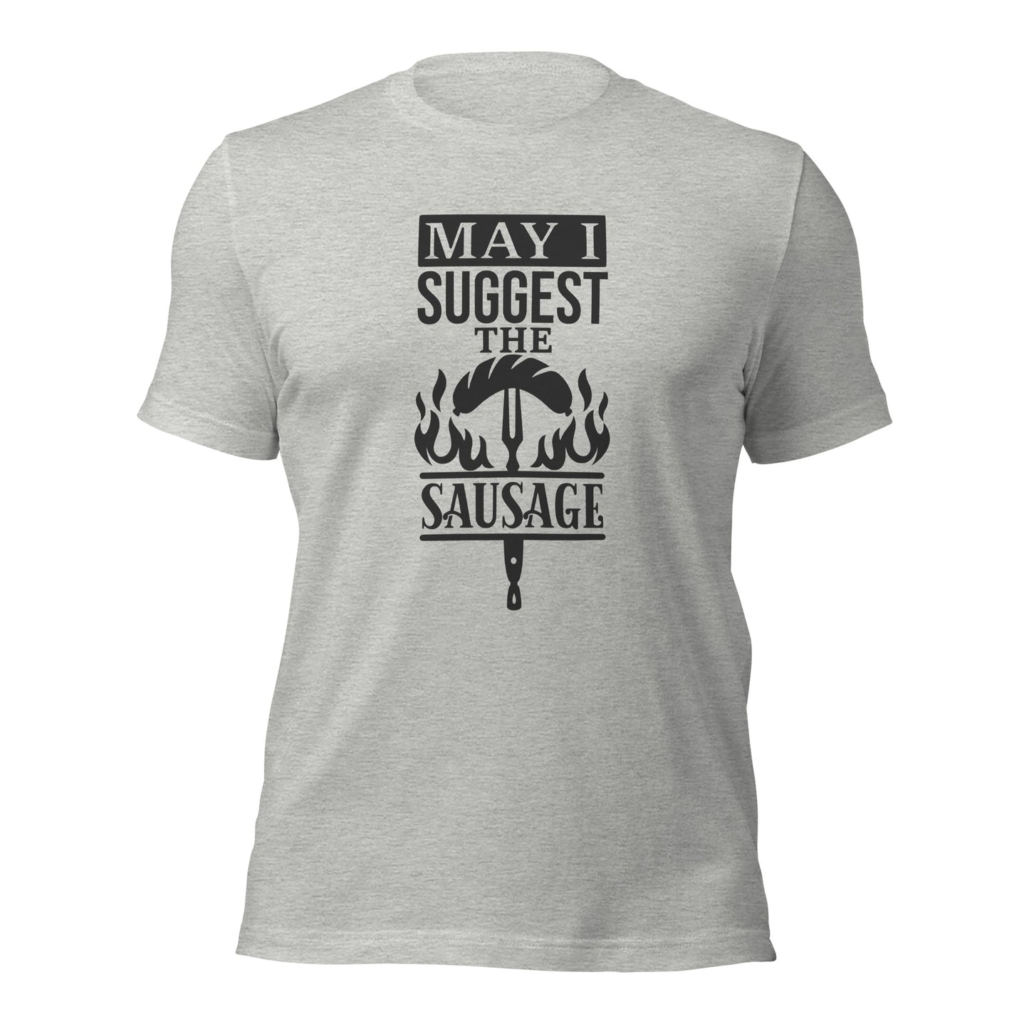 May I Suggest the Sausage? – Funny BBQ T-Shirt for Grill Masters & Meat Lovers